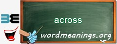 WordMeaning blackboard for across